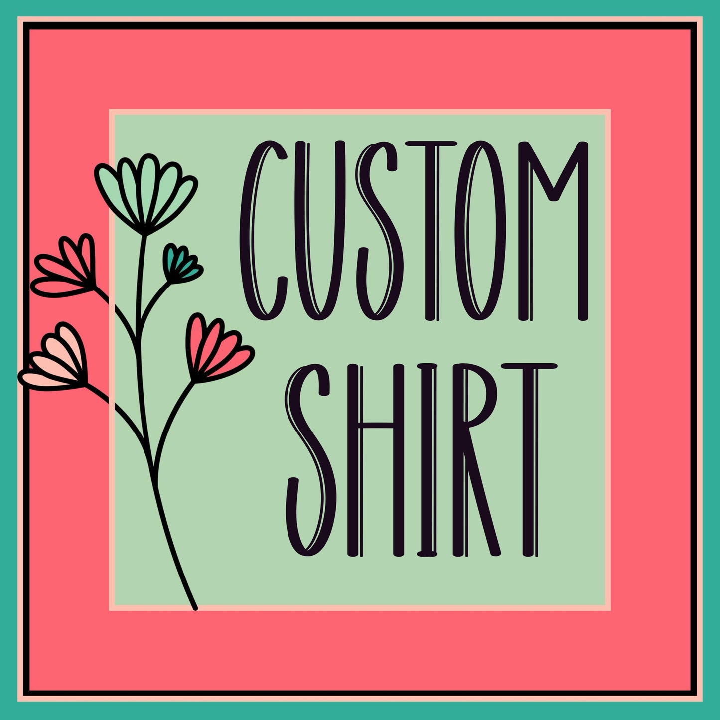 Custom Shirt