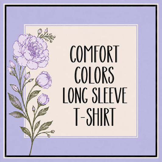 Comfort Colors Long Sleeve T-shirt-Facebook Order